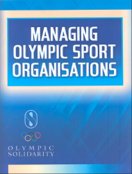 Managing Olympic Sport Organisations